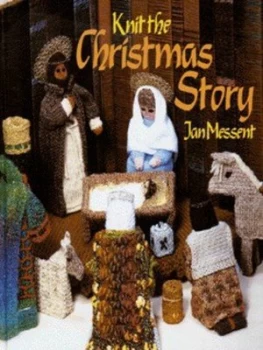 Image of Knit the Christmas Story by Jan Messent Hardback