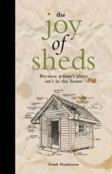 Image of The Joy of Sheds by Frank Hopkinson Paperback