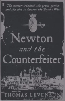 Image of Newton and the Counterfeiter by Thomas Levenson Hardback