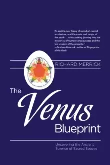 Image of The Venus Blueprint : Uncovering the Ancient Science of Sacred Spaces