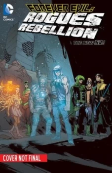 Image of Forever Evil. Rogues Rebellion by Brian Buccellato Paperback