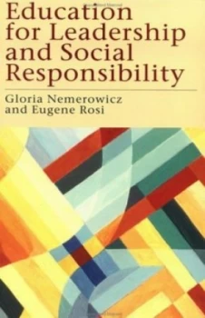 Image of Education for Leadership and Social Responsibility by Gloria Nemerowicz Book