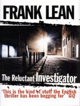 Image of The Reluctant Investigator by Frank Lean Hardback
