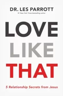 Image of Love Like That : 5 Relationship Secrets from Jesus