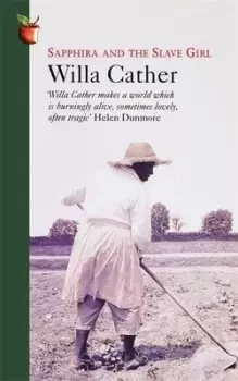 Image of Sapphira And The Slave Girl by Willa Cather