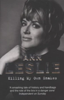 Image of Killing My Own Snakes by Ann Leslie Paperback