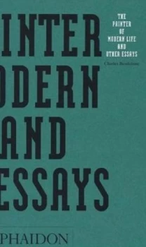 Image of The Painter of Modern Life and Other Essays by Charles Baudelaire Book
