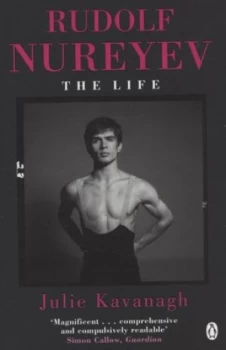 Image of Rudolf Nureyev by Julie Kavanagh Paperback
