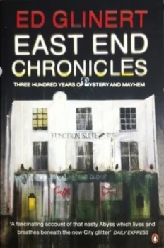 Image of East End Chronicles by Ed Glinert Book