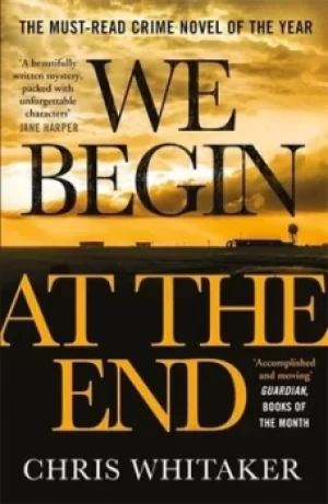 Image of We begin at the end by Chris Whitaker