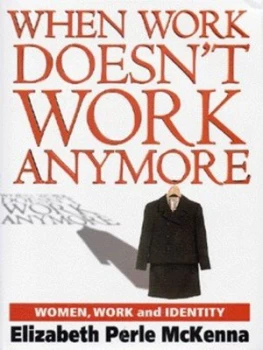 Image of When Work Doesnt Work Anymore by Elizabeth Perle Mckenna Hardback