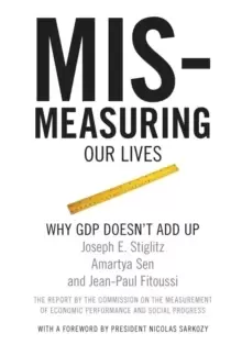 Image of Mis-measuring Our Lives : Why the GDP Doesn't Add Up