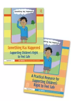 Image of Something Has Happened: A Storybook and Guide for Safeguarding and Supporting Childrens Right to Feel Safe