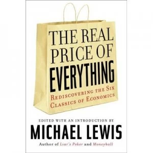 Image of Real Price of Everything by Michael Lewis Hardback
