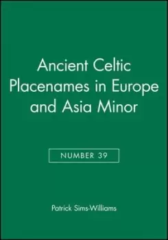 Image of Ancient Celtic place-names in Europe and Asia Minor by Patrick Sims-Williams