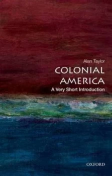 Image of Colonial America by Alan Taylor Book