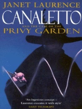 Image of Canaletto and the Case of the Privy Garden by Janet Laurence Book