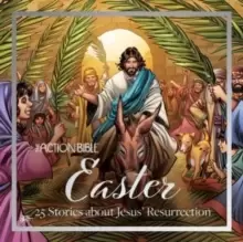 Image of The Action Bible Easter : 25 Stories about Jesus' Resurrection