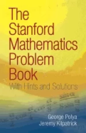 Image of stanford mathematics problem book with hints and solutions