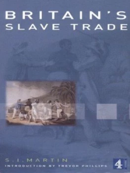 Image of Britains Slave Trade by S. I Martin Paperback
