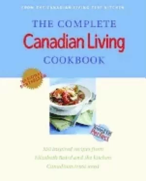 Image of complete canadian living cookbook 350 inspired recipes from elizabeth baird