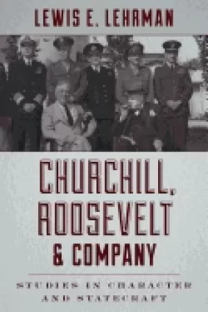 Image of churchill roosevelt and company studies in character and statecraft