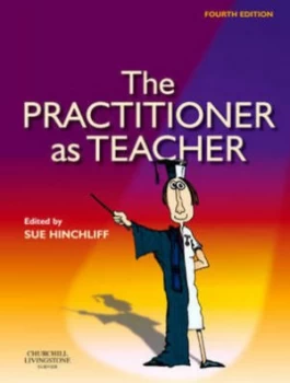 Image of The Practitioner As Teacher by Sue Hinchliff Paperback