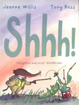 Image of Shhh by Jeanne Willis and Tony Ross Book