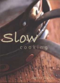 Image of Slow Cooking by Joanne Glynn and Alan Benson Book