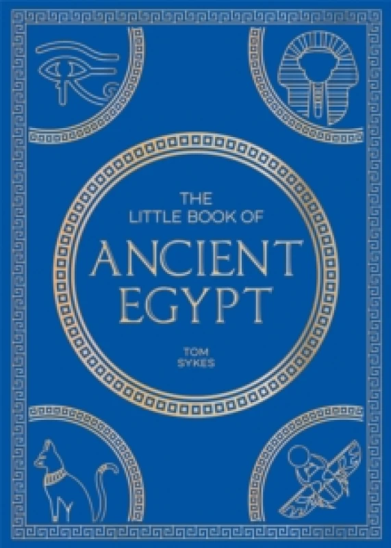 Image of The Little Book of Ancient Egypt : A Pocket Guide to an Epic Civilization, Including Key Events, People, Trivia and More Paperback / softback
