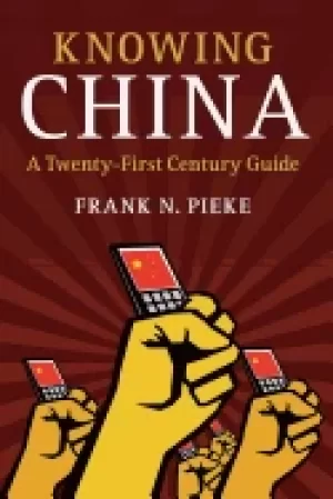 Image of knowing china a twenty first century guide