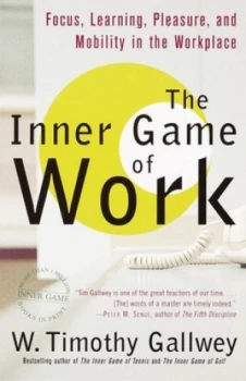 Image of The Inner Game of Work by W. Timothy Gallwey Paperback