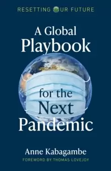 Image of Resetting Our Future: A Global Playbook for the Next Pandemic
