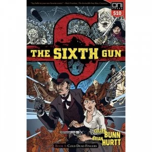Image of The Sixth Gun Book One: Cold Dead Fingers - Square One edition by Cullen Bunn (Paperback, 2017)