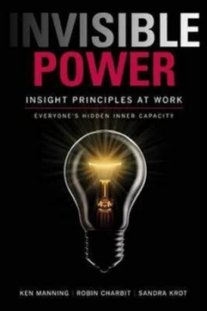 Image of Invisible Power Insight Principles at W by Ken Manning Paperback