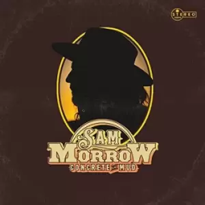 Image of Concrete and Mud by Sam Morrow CD Album