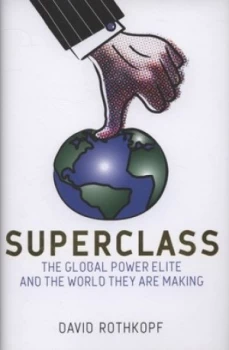 Image of The Superclass by David Rothkopf Hardback