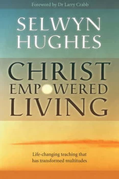 Image of Christ Empowered Living by Selwyn Hughes Paperback