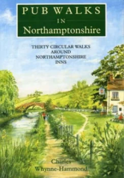 Image of Pub Walks in Northamptonshire by Charles Whynne-Hammond Paperback