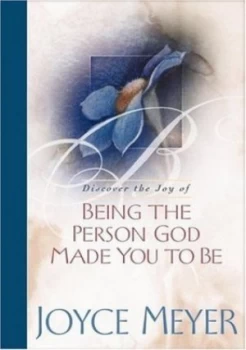 Image of Discover the Joy of Being the Person God Made You to Be by Joyce Meyer Hardback