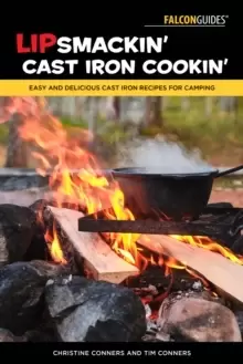 Image of Lipsmackin' Cast Iron Cookin' : Easy and Delicious Cast Iron Recipes for Camping