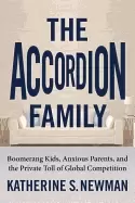 Image of accordion family boomerang kids anxious parents and the private toll of gl