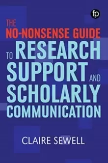 Image of The No-nonsense Guide to Research Support and Scholarly Communication