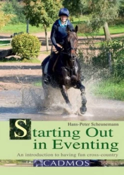 Image of Starting Out in Eventing by Hans-Peter Scheunemann Paperback