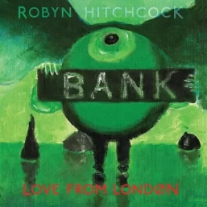 image of Love from London by Robyn Hitchcock CD Album