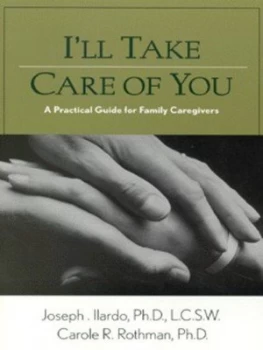 Image of Ill Take Care of You by Joseph a Ilardo and Carole R Rothman Paperback