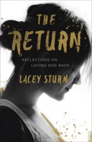 Image of The return by Lacey Sturm