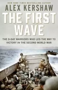Image of The first wave by Alex Kershaw