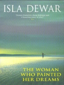 Image of The Woman Who Painted Her Dreams by Isla Dewar Book