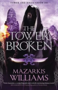 Image of The Tower Broken by Mazarkis Williams Book
